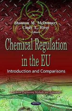 Chemical Regulation in the EU de Shannon M. McDonnery