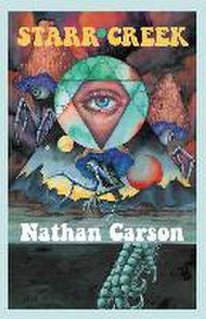 Starr Creek de Nathan Carson