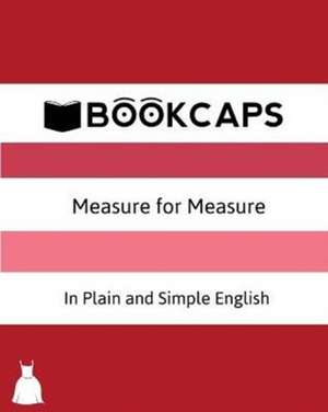 Measure for Measure In Plain and Simple English (A Modern Translation and the Original Version) de William Shakespeare