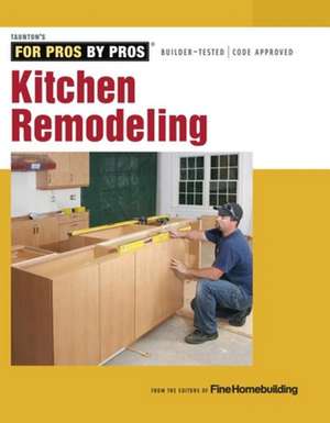 Kitchen Remodeling de Fine Homebuildi