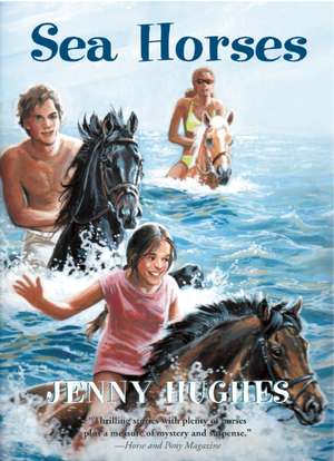 Sea Horses de Jenny Hughes