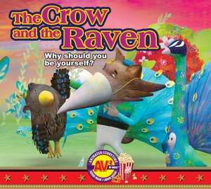 The Crow and the Raven: Why Should You Be Yourself? de Weigl Publishers