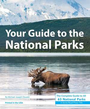 Your Guide to the National Parks de Michael Joseph Oswald