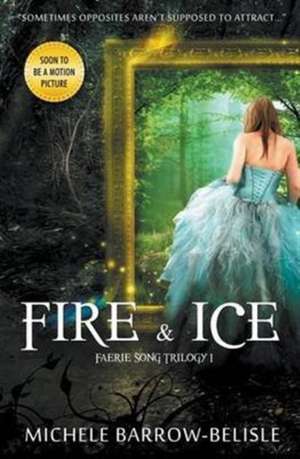 Fire and Ice de Michele Barrow-Belisle