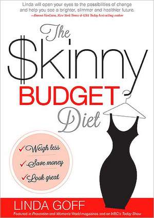 The Skinny Budget Diet de Linda Goff