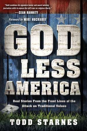 God Less America de Todd Starnes