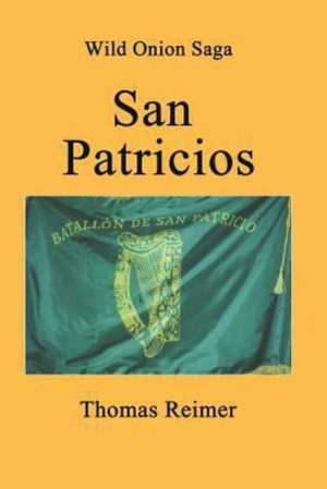 San Patricios de Thomas Reimer