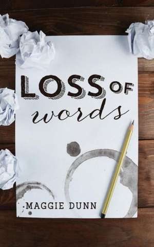 Loss of Words de Maggie Dunn