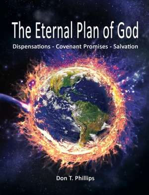 The Eternal Plan of God de Don T. Phillips