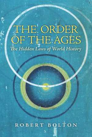 The Order of the Ages de Robert Bolton