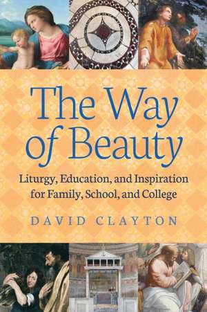 The Way of Beauty de David Clayton