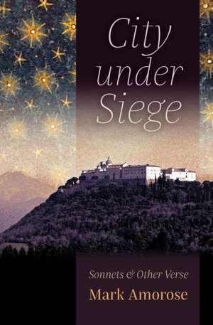 City under Siege de Mark Amorose