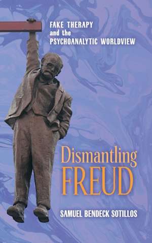 Dismantling Freud de Samuel Bendeck Sotillos