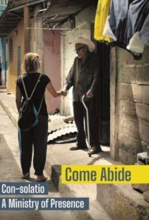 Come Abide de Con-Solatio Missionaries