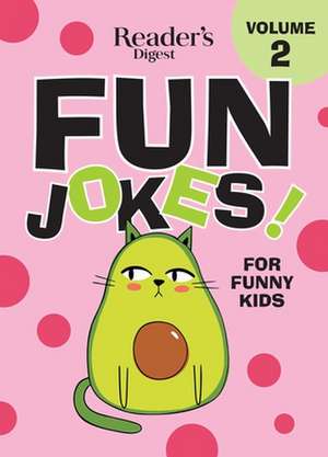 Reader's Digest Fun Jokes for Funny Kids Vol. 2 de Reader'S Digest