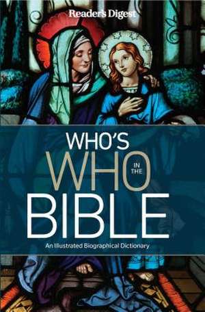 Reader's Digest Who's Who in the Bible de Editor's at Reader's Digest