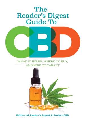 Reader's Digest the Essential Guide to CBD de Reader'S Digest