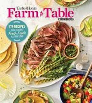 Taste of Home Farm to Table Cookbook de Taste Of Home