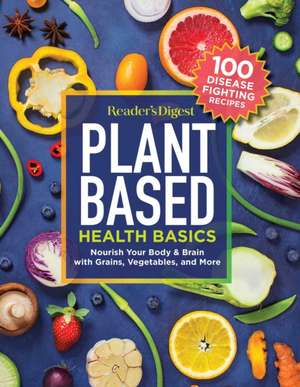 Reader's Digest Plant Based Health Basics de Reader'S Digest