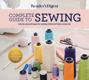 Reader's Digest Complete Guide to Sewing de Reader'S Digest