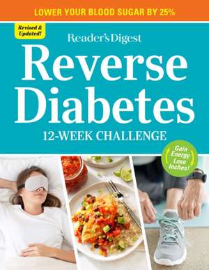 Reverse Diabetes: 12 Week Challenge de Reader'S Digest