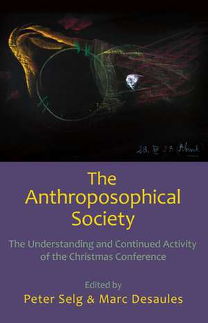 The Anthroposophical Society de Peter Selg