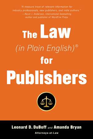 The Law (in Plain English) for Publishers de Leonard D. DuBoff