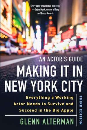 An Actor's Guide--Making It in New York City, Third Edition de Glenn Alterman