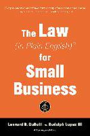 The Law (in Plain English) for Small Business (Sixth Edition) de Leonard D. Duboff