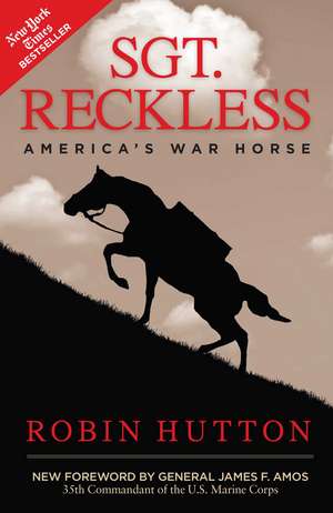 Sgt. Reckless: America's War Horse de Robin Hutton