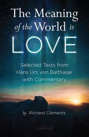 The Meaning of the World Is Love de Richard Clements