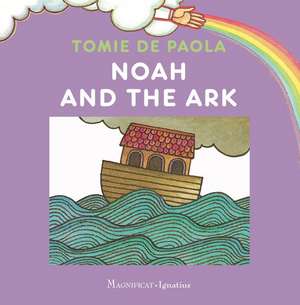 Noah and the Ark de Tomie DePaola