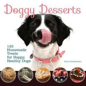 Doggy Desserts de Cheryl Gianfrancesco