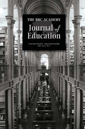 The Brc Academy Journal of Education Volume 4, Number 1 de Paul Richardson