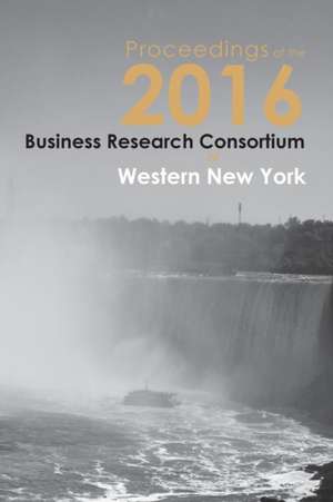 Proceedings of the 2016 Business Research Consortium de Paul S Richardson