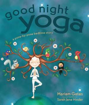 Good Night Yoga de Mariam Gates