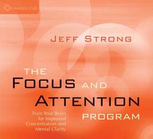 Focus & Attention Program de Jeff Strong