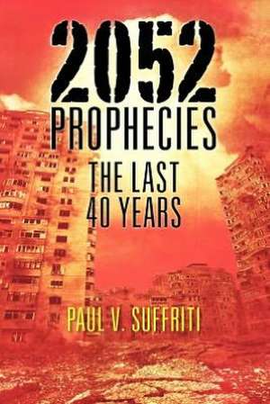 2052 Prophecies de Paul V. Suffriti