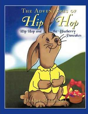 The Adventures of Hip Hop de Denise Marshall