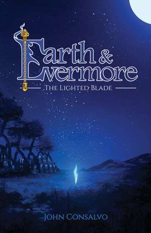 Earth & Evermore de John Consalvo