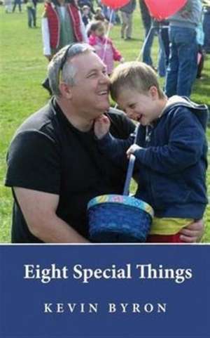 Eight Special Things de Kevin Byron