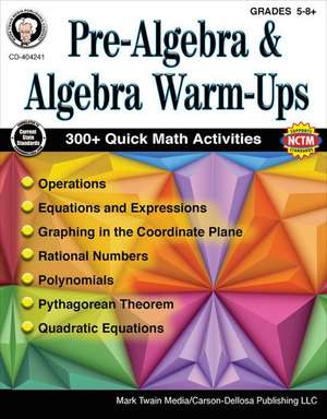 Pre-Algebra and Algebra Warm-Ups, Grades 5 - 12 de Cindy Barden