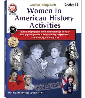 Women in American History Activities Workbook, Grades 5 - 8 de Schyrlet Cameron