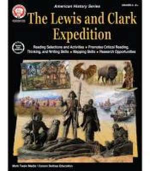 The Lewis and Clark Expedition Workbook de Maria Backus