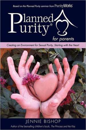 Planned Purity for Parents: The Great Conversion de Jennie Bishop