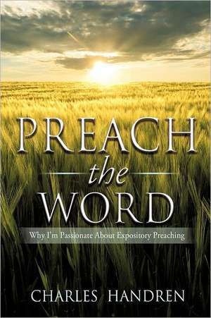 Preach the Word de Charles Handren