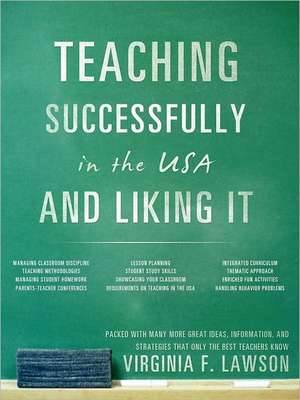 Teaching Successfully in the USA and Liking It de Virginia F. Lawson