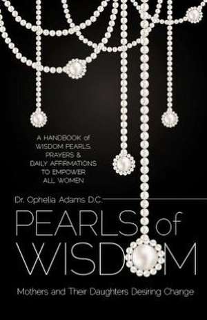 Pearls of Wisdom de Ophelia Adams