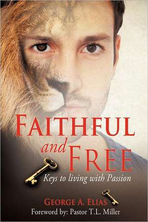 Faithful and Free de George A. Elias