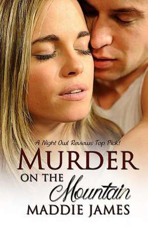 Murder on the Mountain de Maddie James